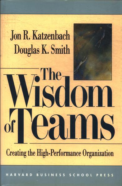 The Wisdom Of Teams