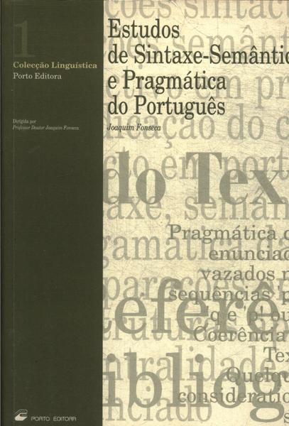 Estudos De Sintaxe-semântica E Pragmática Do Português