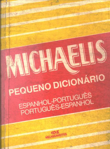 Michaelis: Pequeno Dicionário Espanhol-português (1995)