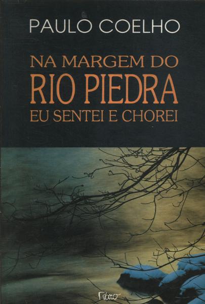 Na Margem Do Rio Piedra Eu Sentei E Chorei