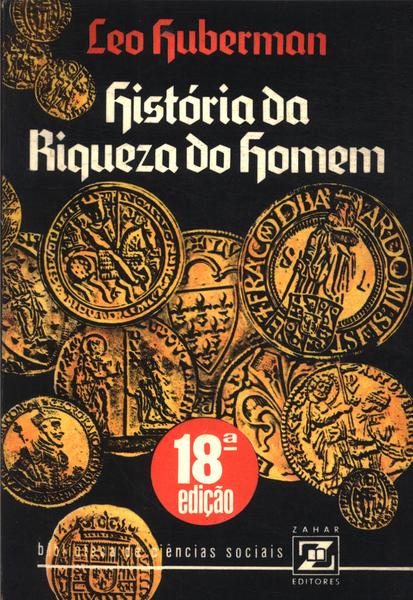 História Da Riqueza Do Homem