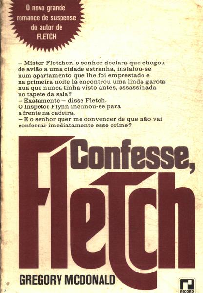 Confesse, Fletch