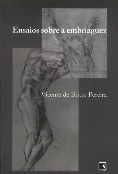 Ensaios Sobre A Embriaguez