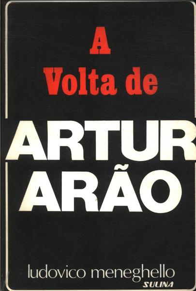 A Volta De Artur Arão