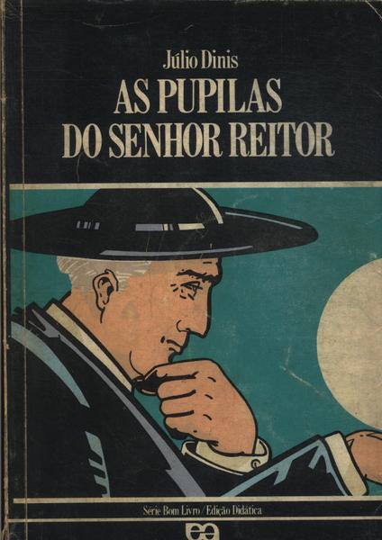 As Pupilas Do Senhor Reitor