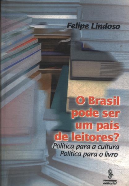 O Brasil Pode Ser Um País De Leitores?