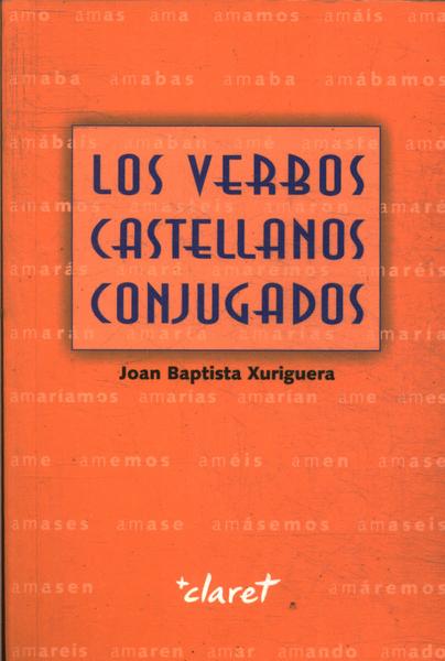 Los Verbos Castellanos Conjugados (2009)