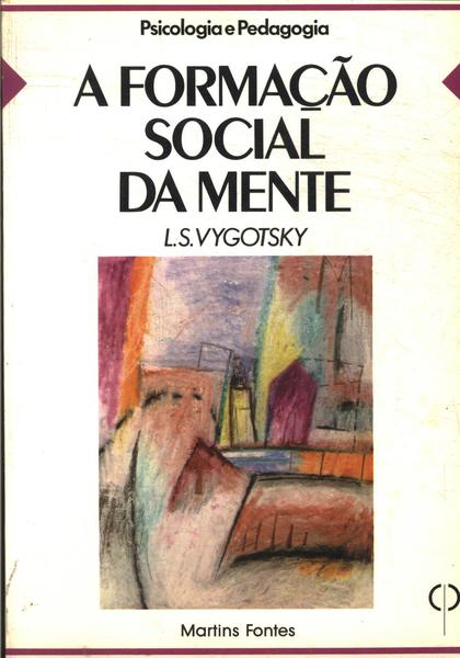 A Formação Social Da Mente