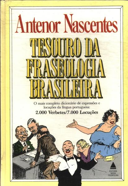 Tesouro Da Fraseologia Brasileira