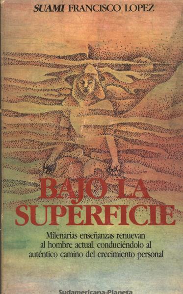 Bajo La Superficie