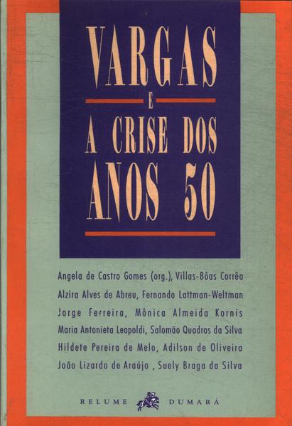 Vargas E A Crise Dos Anos 50