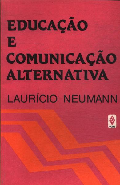 Educação E Comunicação Alternativa