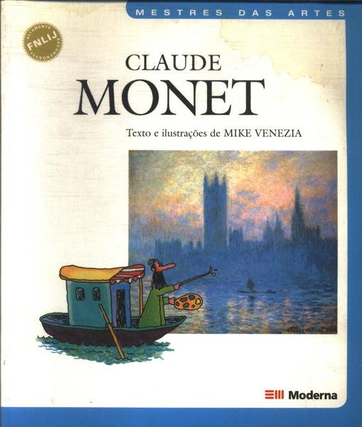 Mestres Das Artes: Claude Monet