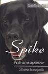Spike: Você Vai Se Apaixonar