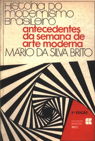 História Do Modernismo Brasileiro