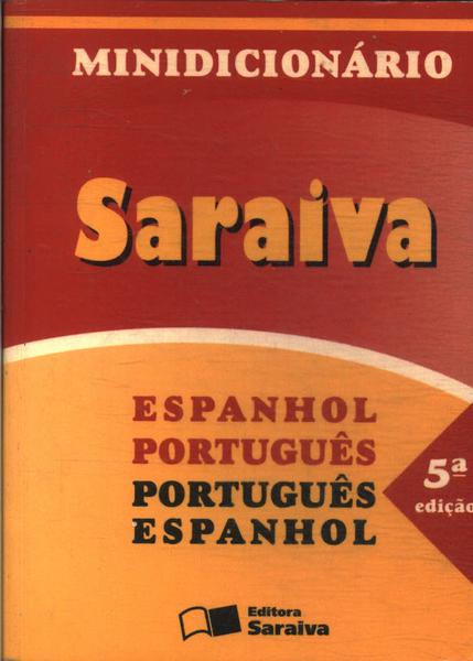 Minidicionário Saraiva Espanhol-português/português-espanhol (2005)