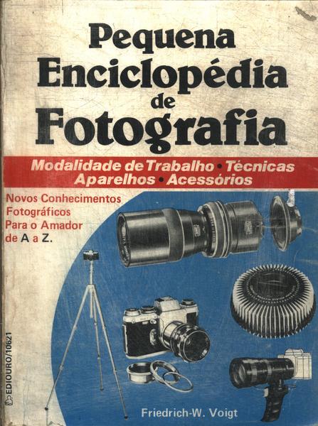 Pequena Enciclopédia De Fotografia