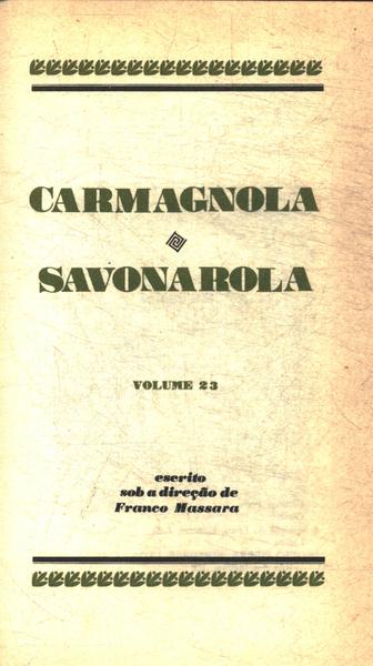 Os Grandes Julgamentos Da História: Carmagnola - Savonarola