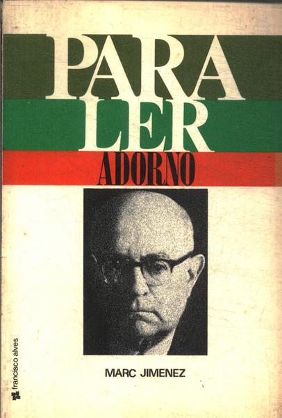 Para Ler Adorno