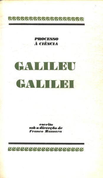 Os Grandes Julgamentos Da História: Galileu Galilei
