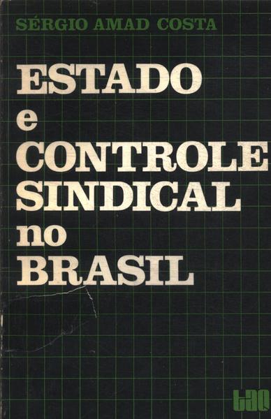 Estado E Controle Sindical No Brasil