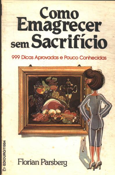 Como Emagrecer Sem Sacrifício