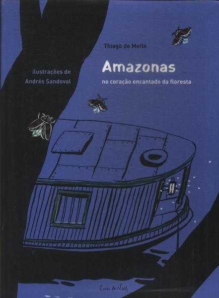 Amazonas: No Coração Encantado Da Floresta