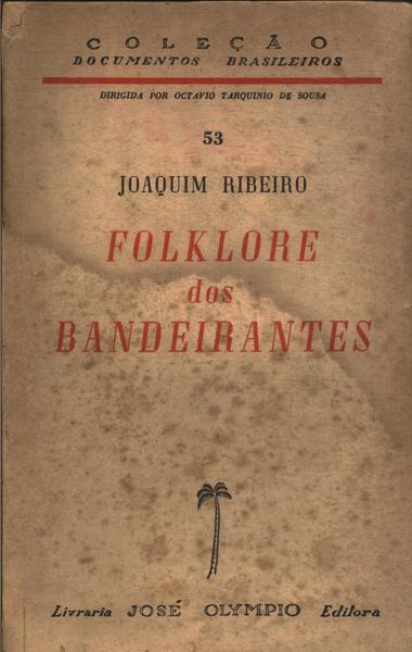 Folklore Dos Bandeirantes