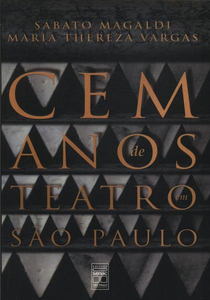 Cem Anos De Teatro Em São Paulo