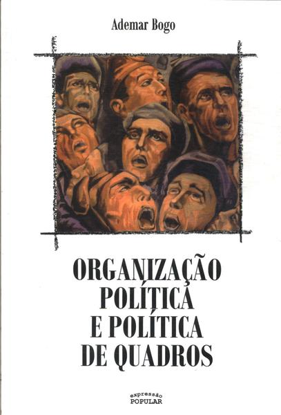Organização Política E Política De Quadros