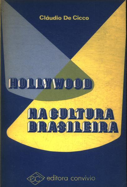 Hollywood Na Cultura Brasileira