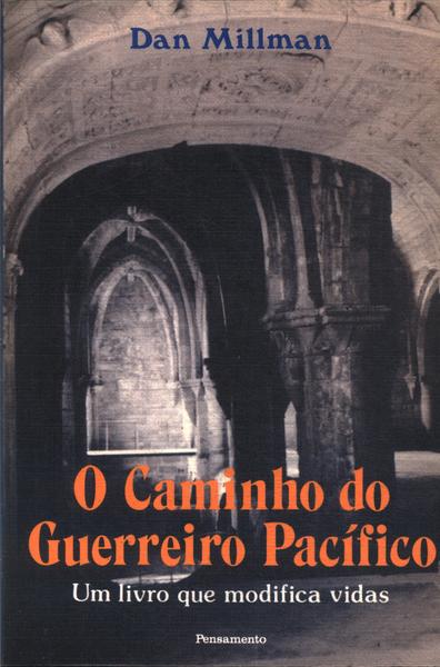 O Caminho Do Guerreiro Pacífico