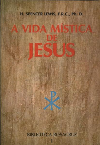 A Vida Mística De Jesus