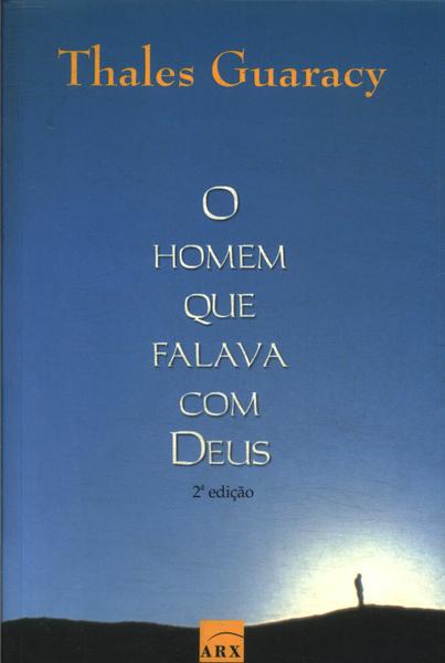 O Homem Que Falava Com Deus