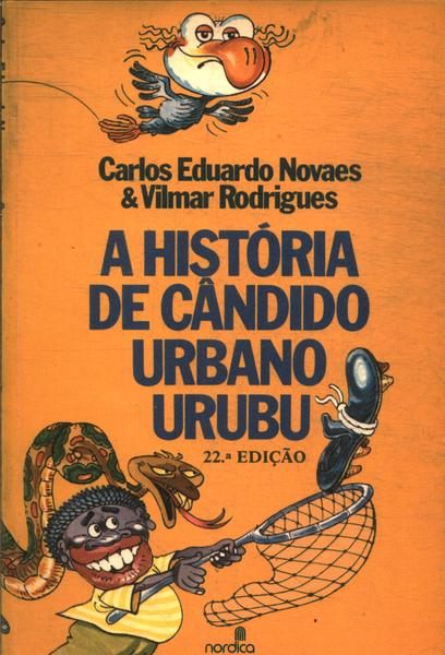 A História De Cândido Urbano Urubu