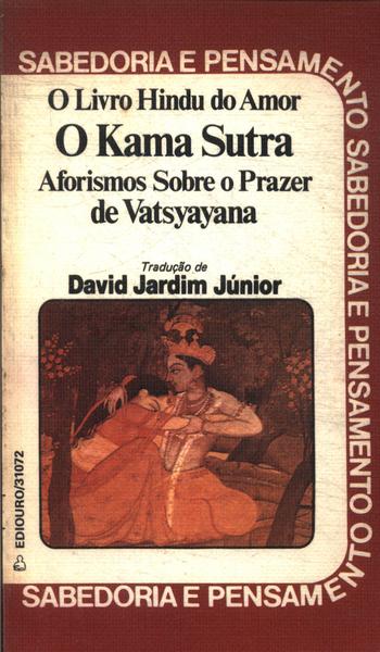 O Livro Hindu Do Amor: O Kama Sutra