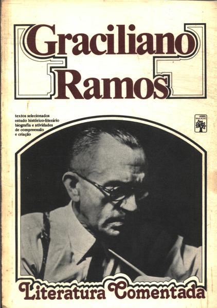 Literatura Comentada: Graciliano Ramos