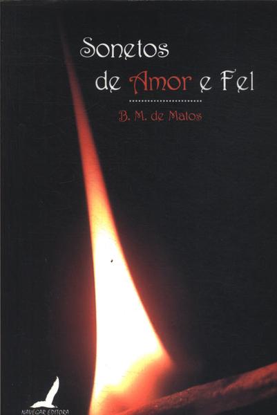 Sonetos De Amor E Fel