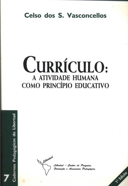Currículo: A Atividade Humana Como Princípio Educativo