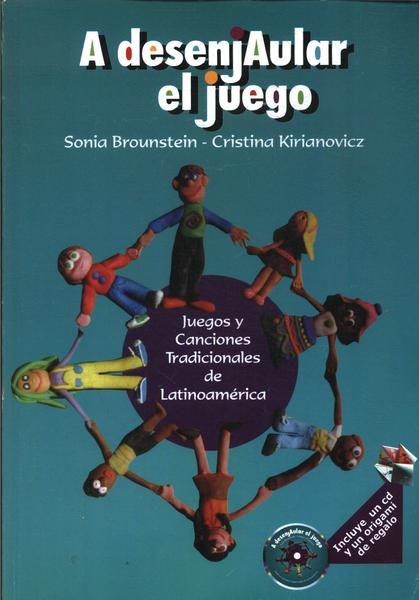 A Desenjaular El Juego (inclui Cd)