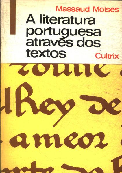 A Literatura Portuguesa Através Dos Textos