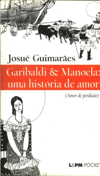 Garibaldi & Manoela: Uma História De Amor