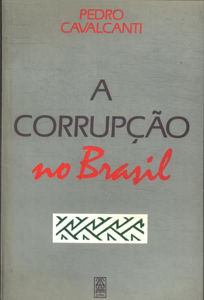 A Corrupção No Brasil