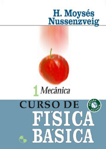 Curso de Física Básica 1 - Mecânica 4ª Edição