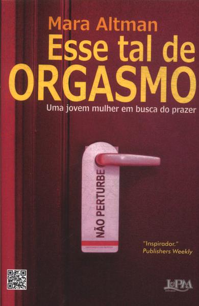 Esse Tal De Orgasmo