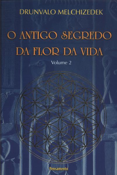 O Antigo Segredo Da Flor Da Vida Vol 2