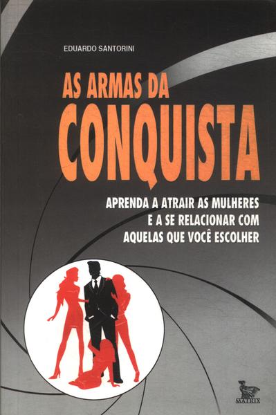 As Armas Da Conquista