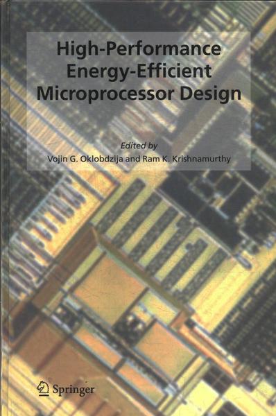 High-performance Energy-efficient Microprocessor Design