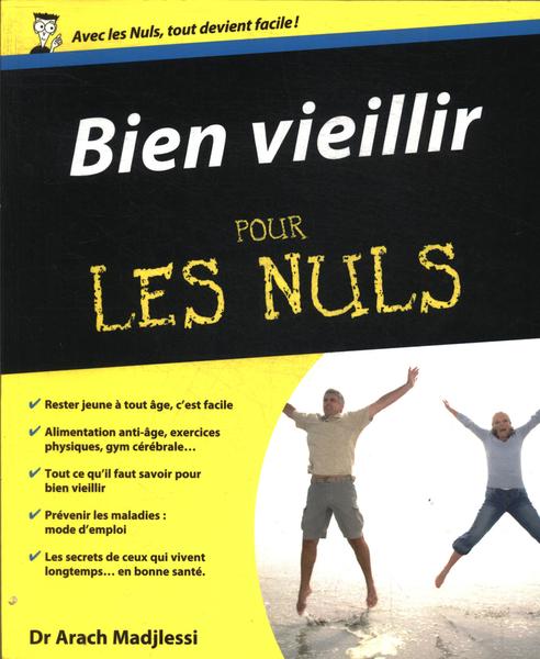 Bien Vieillir Pour Les Nuls