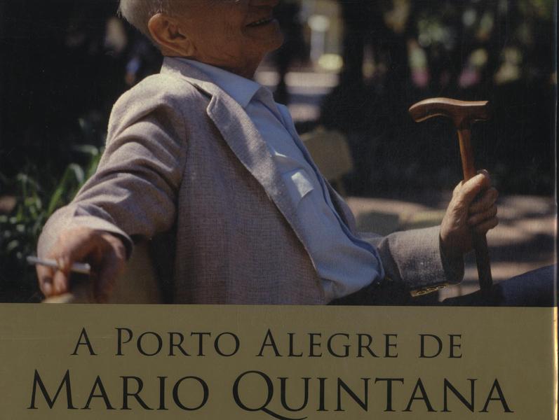 A Porto Alegre De Mario Quintana